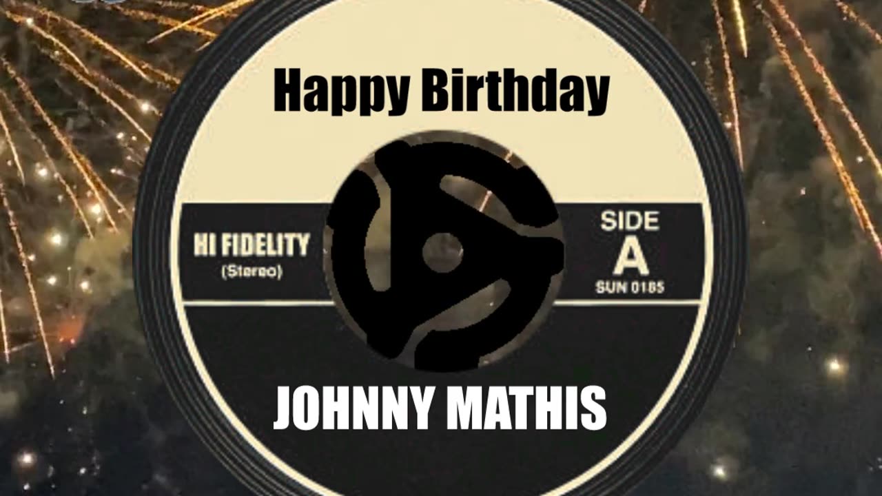 HAPPY BIRTHDAY to JOHNNY MATHIS