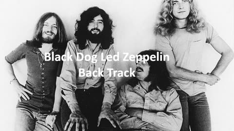 Back Track Black Dog Led Zeppelin