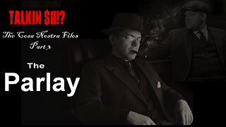Talkin' $#!t: The Cosa Nostra Files Part 3: The Parlay