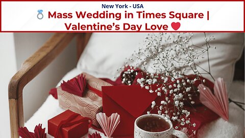 Mass Wedding in Times Square | Valentine’s Day Love ❤️💍 | New York, USA | Amaravati Today