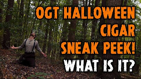 OGT Cigars Halloween Cigar Revealed!