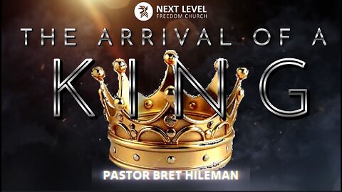 The Arrival of a King Part 1 (12/2/25)