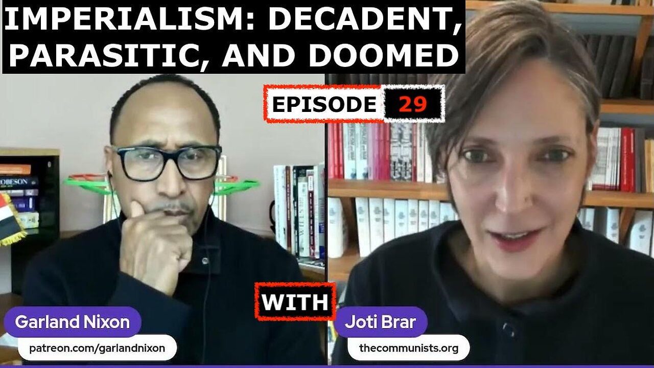 IMPERIALISM: DECADENT, PARASITIC, AND DOOMED EP 29 - WAR BETWEEN FACTIONS OF THE RULING ELITE