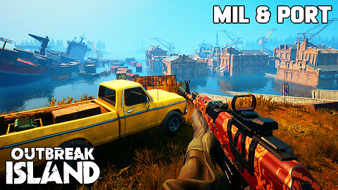 The Military Base And Port Are No More! | OUTBREAK ISLAND
