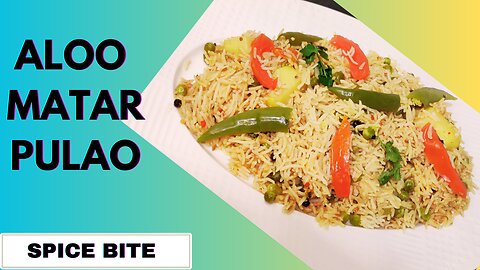 Aloo Matar Pulao Recipe | Ramadan Special Recipe By Spice Bite