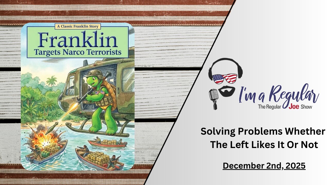Franklin Targets Narco Terrorists + Walz Woes + Dems & Baby Jesus: The Regular Joe Show LIVE