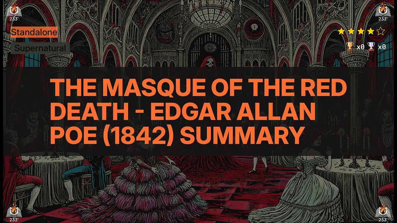 The Masque of the Red Death - Edgar Allan Poe (1842) Summary