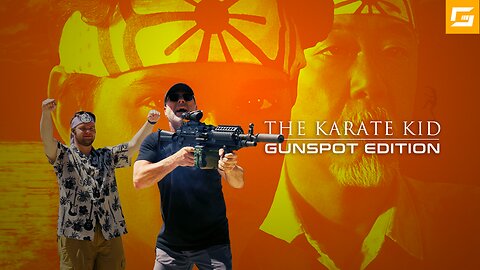 The #KarateKid #GunSpot Edition