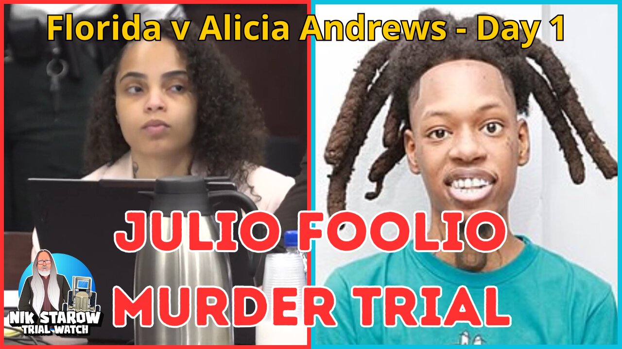 Florida V Alicia Andrews - Julio Foolio Murder Trial.