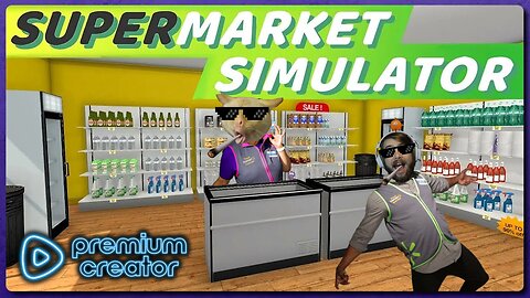 RELIVING OUR WALMART GLORY DAYS 🛒 SUPERMARKET SIMULATOR GAMEPLAY 🎮 | I APPRECIATE THE SUPPORT💙