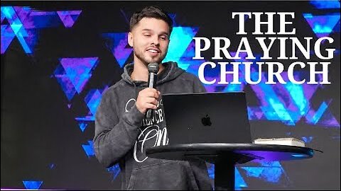The Praying Church | Pastor Kyle Gonzalez | First Wednesday November