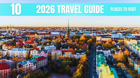 2026 Travel Guide: 10 Best Places to Visit