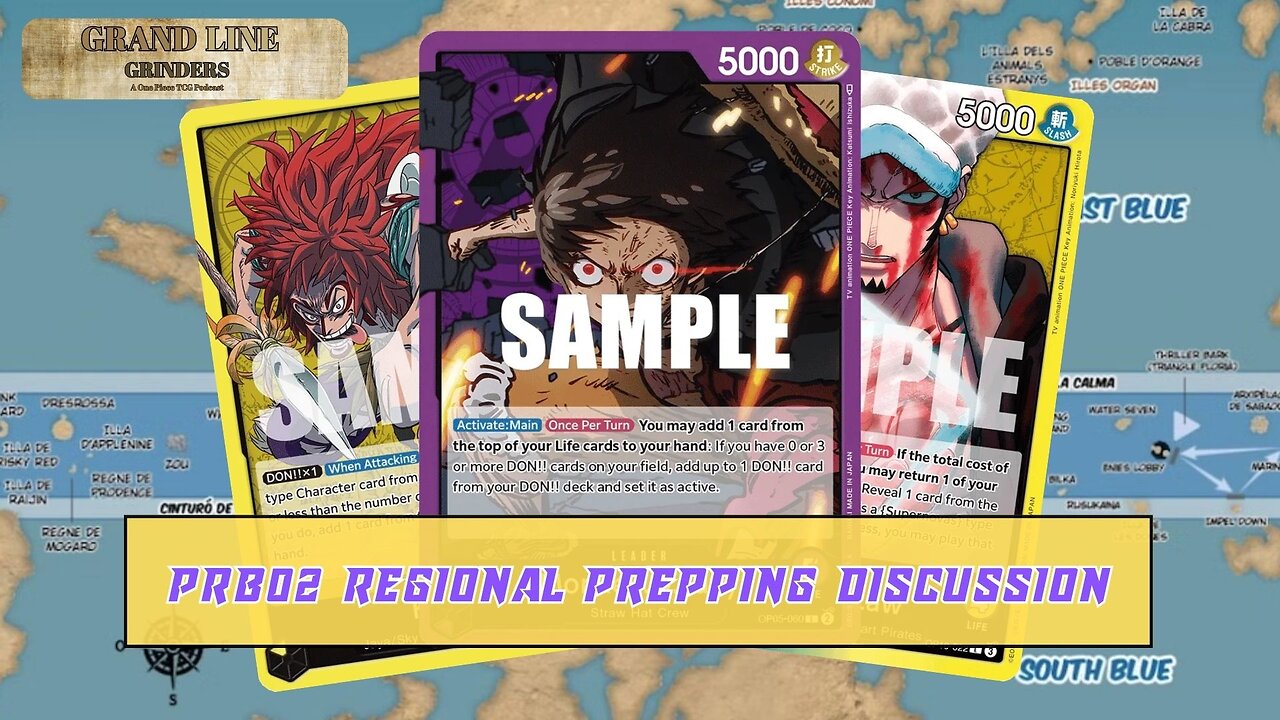 PRB02 Regional Prepping Discussion | GrandLine Grinders Podcast #20 | Featuring @kekfilaTCG 