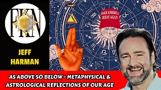 As Above So Below - Metaphysical & Astrological Reflections of Our Age | Jeff Harman