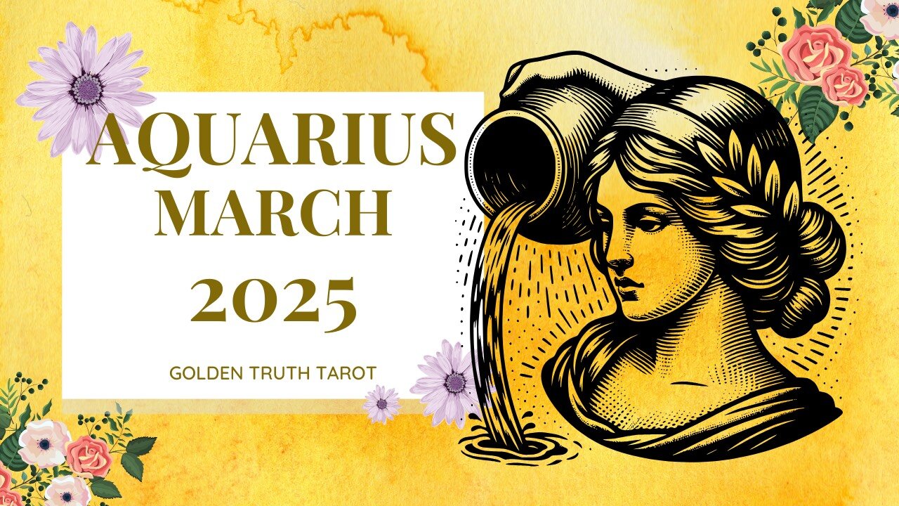♒️🔮AQUARIUS Tarot reading predictions for March 2025🔮♒️