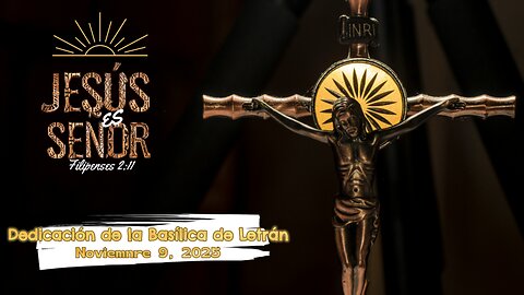 Basilica de Letran - XXXII Domingo 2025