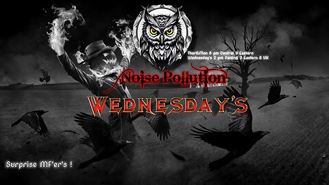 Surprise Noise Wednesday edition