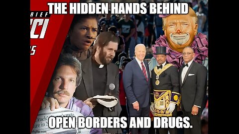 The Hidden Hands Behind Open Borders and Drugs.