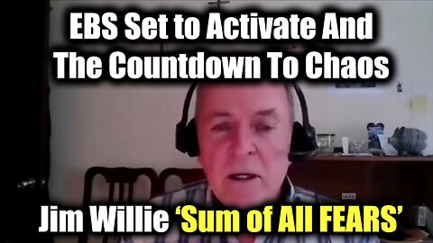 Jim Willie & Carrington Macduffie: "EBS Set to Activate" And The Countdown To Chaos