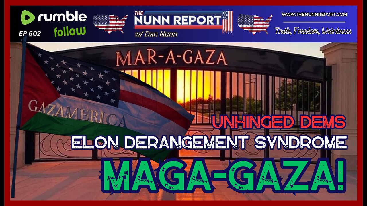 [Ep 602] Dems Unhinged | GAZAMERICA | Elon Derangement Syndrome