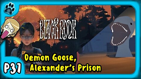 Black Book P37 | Demon Goose, Alexander's Prison