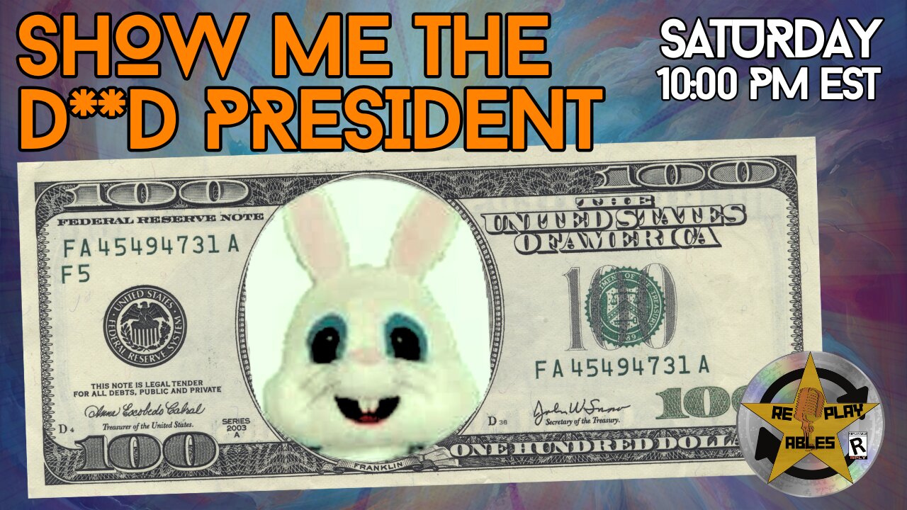 Show Me the D**D Prezident | RePlayAbles