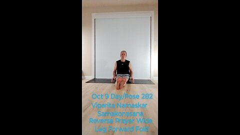 Viparita Namaskar Samakonasana / Reverse Prayer Wide Leg Forward Fold