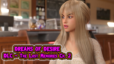 Dreams Of Desire DLC - The Lost Memories Ch. 02