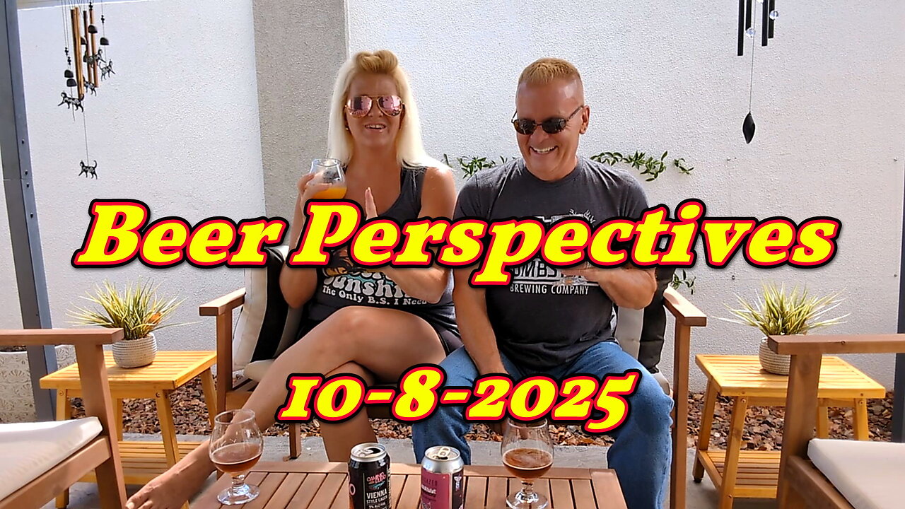 Beer Perspectives 10-8-2025