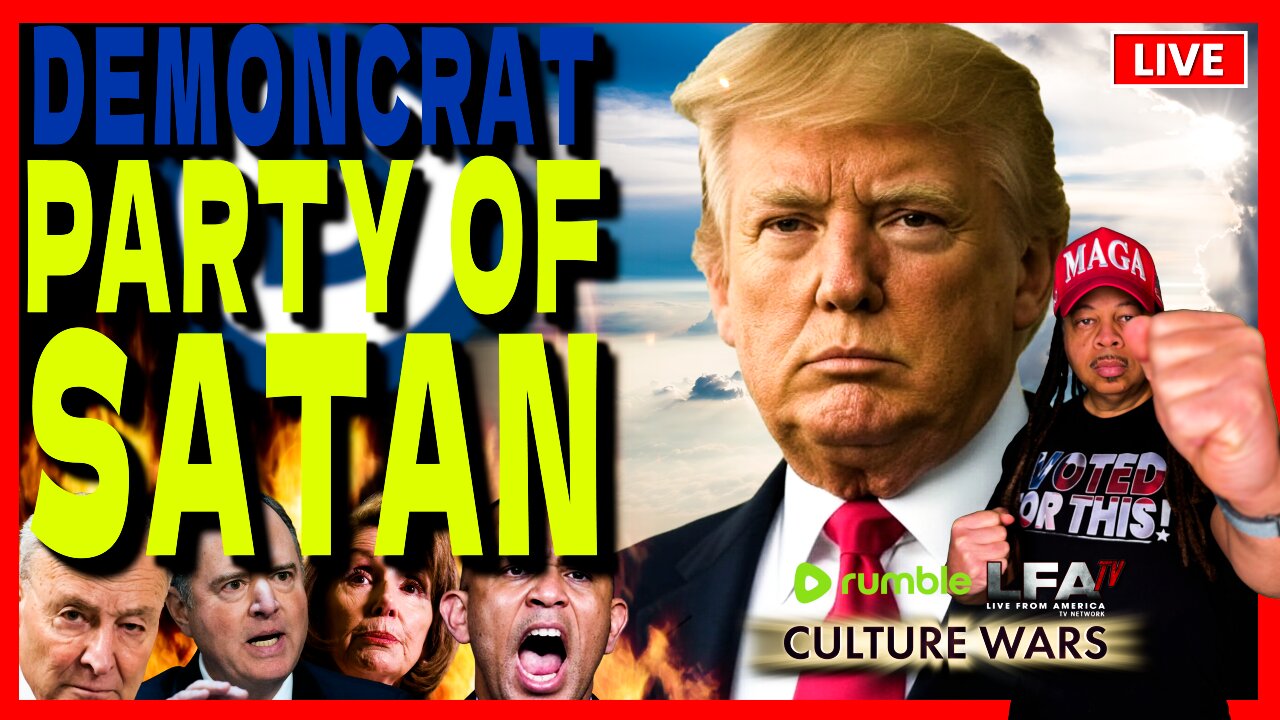 TRUMP SAYS THE DEMONCRAT PARTY IS THE PARTY OF SATAN | CULTURE WARS 10.6.25 2PM
