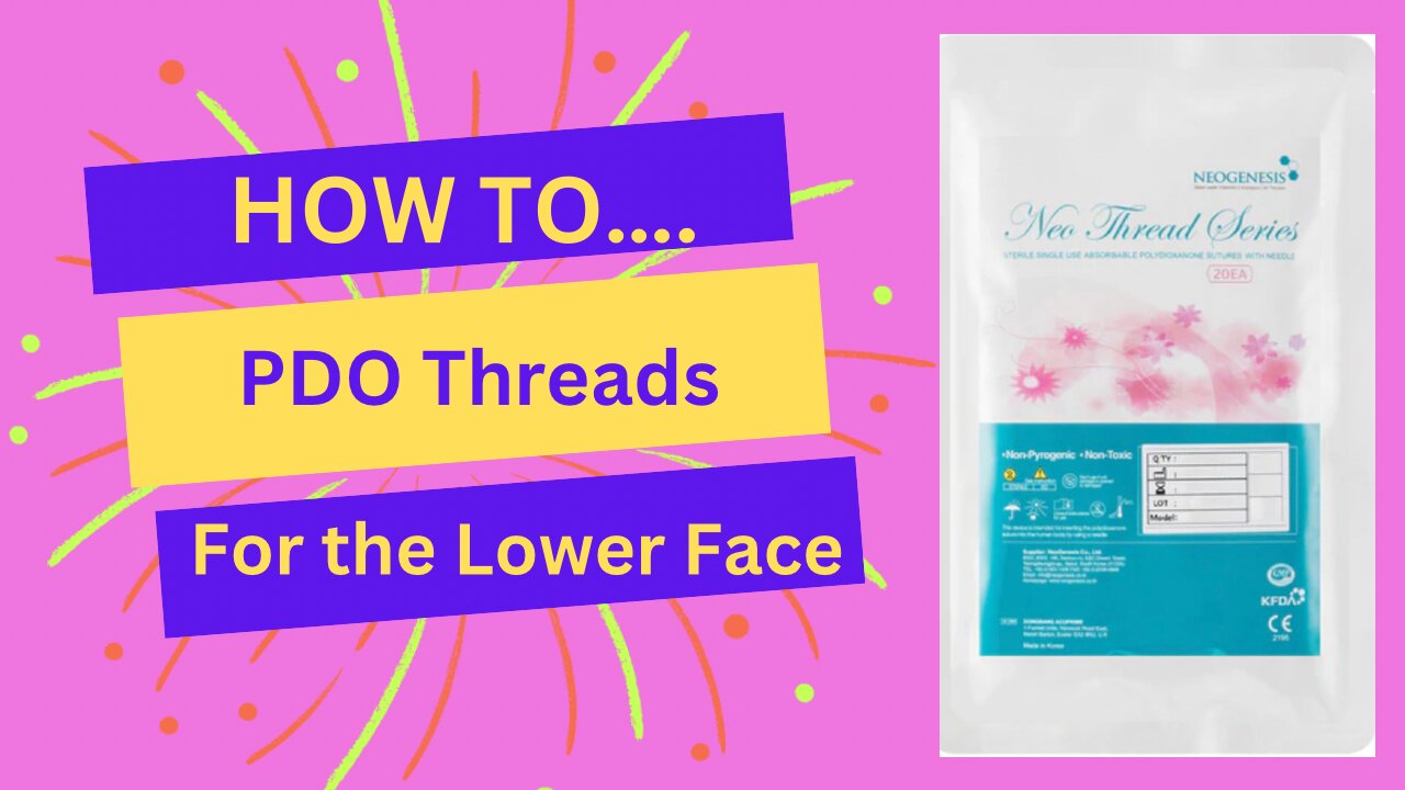 How to do Threads in the Lower Face
