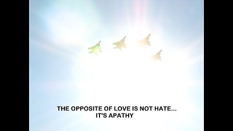 The Opposite of Love is NOT Hate.