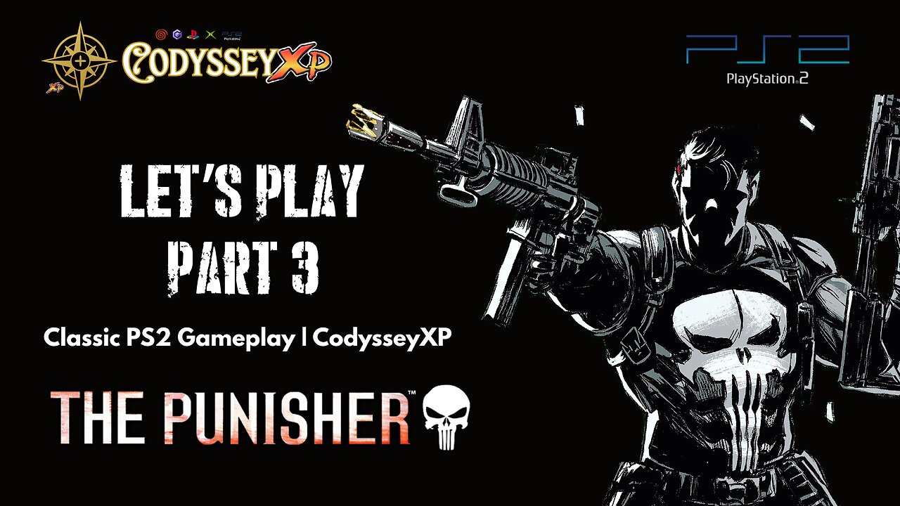 The Punisher (PS2) | Punisher & Black Widow | Let's Play Pt. 3 | CodysseyXP (formerly CodyXP)