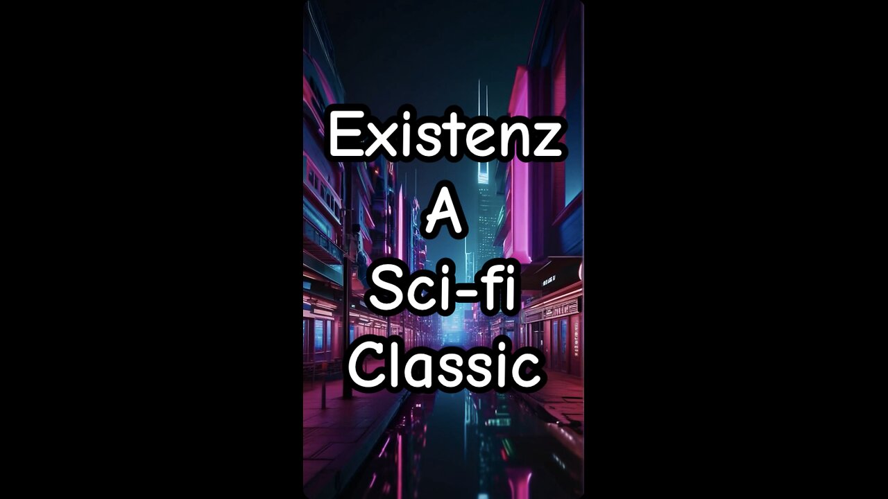 Existenz, a Sci-Fi Classic.