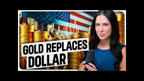 Gold s Surge EXPOSES How Dollar System Is Being Abandoned