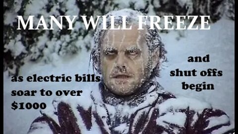 Many will freeze as electric bills soar to over $1000 and shut offs begin