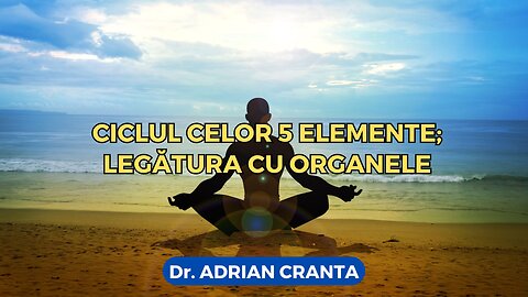 Ciclul celor 5 elemente; legătura cu organele