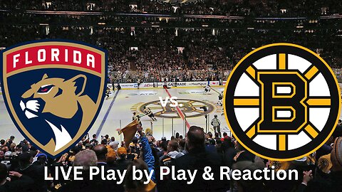 Florida Panthers vs. Boston Bruins LIVE Play by Play & Reaction