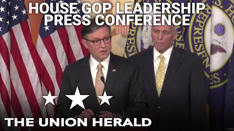 House Republican Leadership Press Conference 01/07/2025