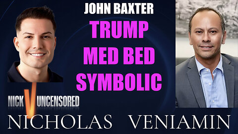 John Baxter Discusses Trump Med Bed Symbolic with Nicholas Veniamin