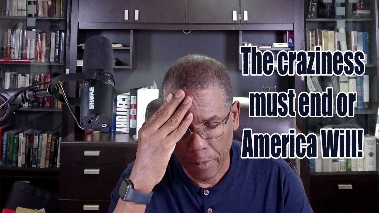 The Craziness must end or America Will!
