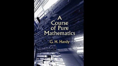 A Course of Pure Mathematics by G. H. Hardy | Summary