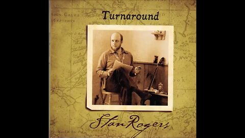 Stan Rogers - Turnaround (1978) [Full Album]