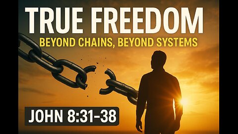 2539 (9/28/25) 39 - The Choice of Freedom/Slavery