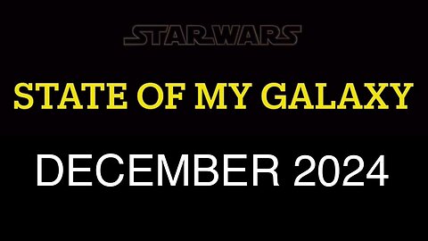 December 2024 State of MY Galaxy | Darthsidius Clark