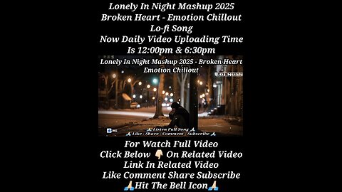 Lonely In Night Mashup | Broken Heart | Official Dj Mush | Emotion ChillOut@TheLivelyMusicofficial