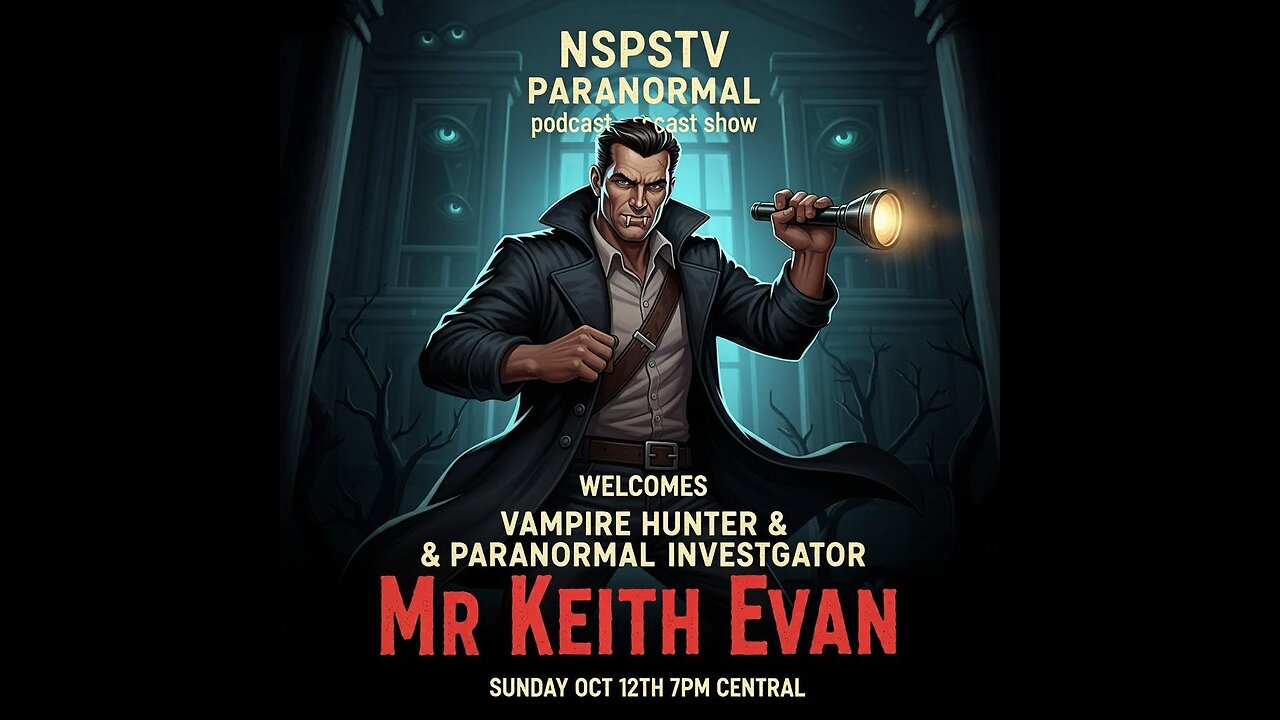 VAMPIRE HUNTER / PARANORMAL INVESTIGATOR MR KEITH EVANS