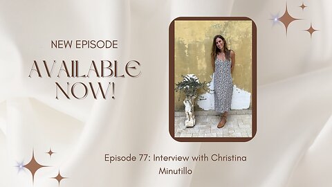 Episode 77: Interview with Christina Minutillo