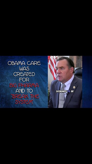 🚩 Obama Care was created for Big Pharma and to “break the system”