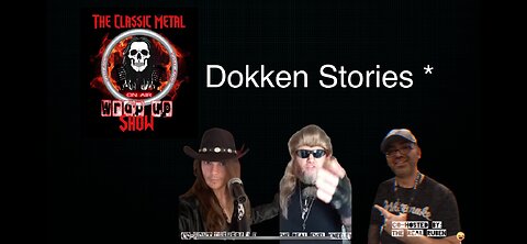 “Dokken” Stories*……